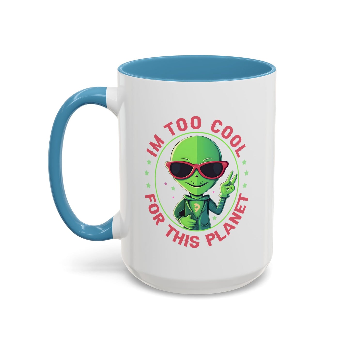 Alien Mug - I'm too Cool