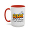 Humor Mug - Relax We're All Idiots Here