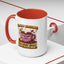 Humor Mug - I'm Not Arguing