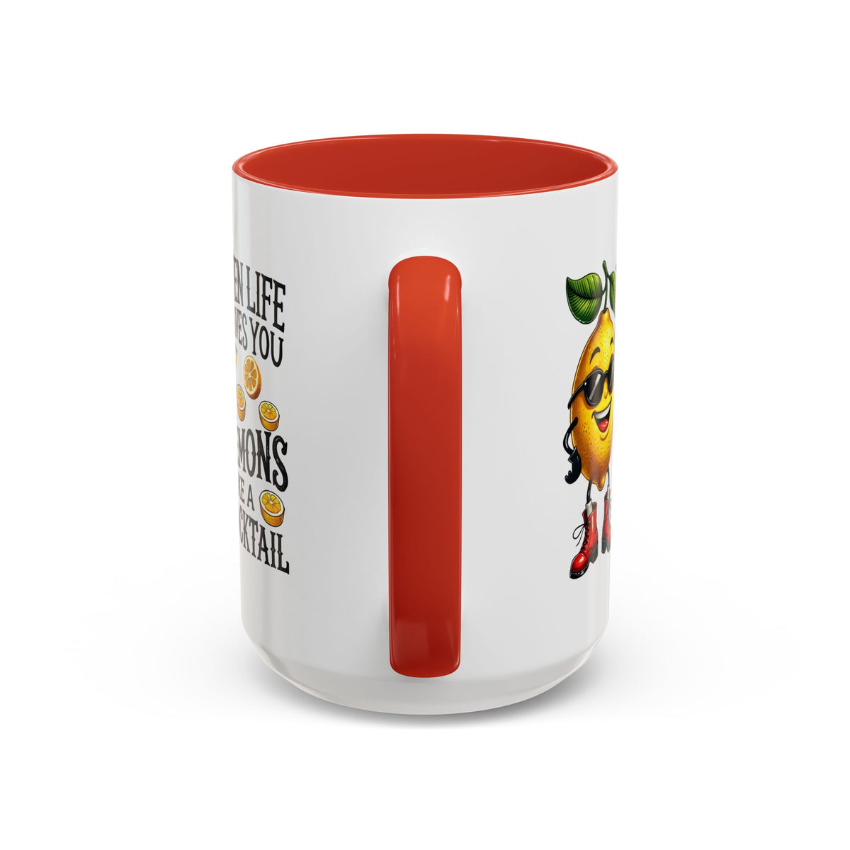 Humor Mug - When Life Gives You Lemons