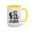 Office Mug - I'll Be In My Office