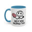 Humor Mug - Hey You Dropped This