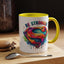 Motivational Mug - Be Stronger