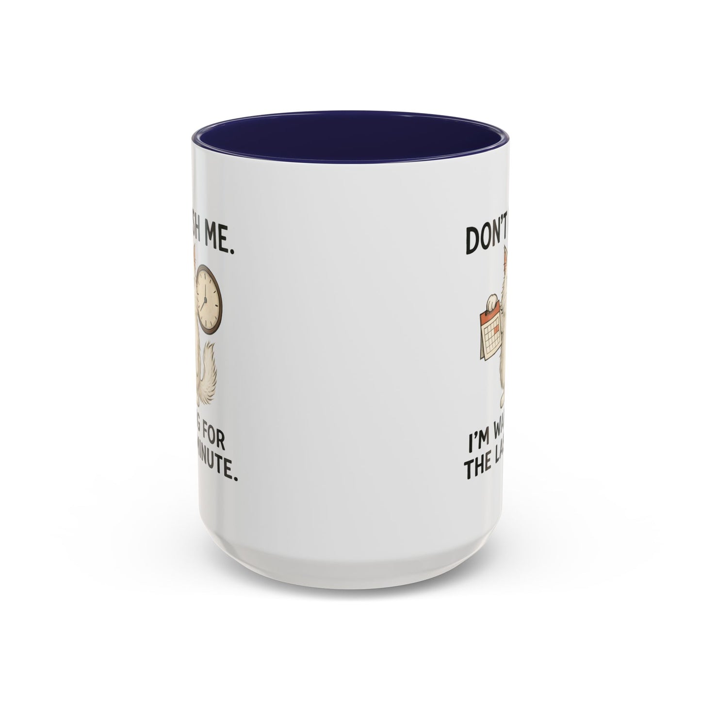 Animal Mug - Don't Rush Me