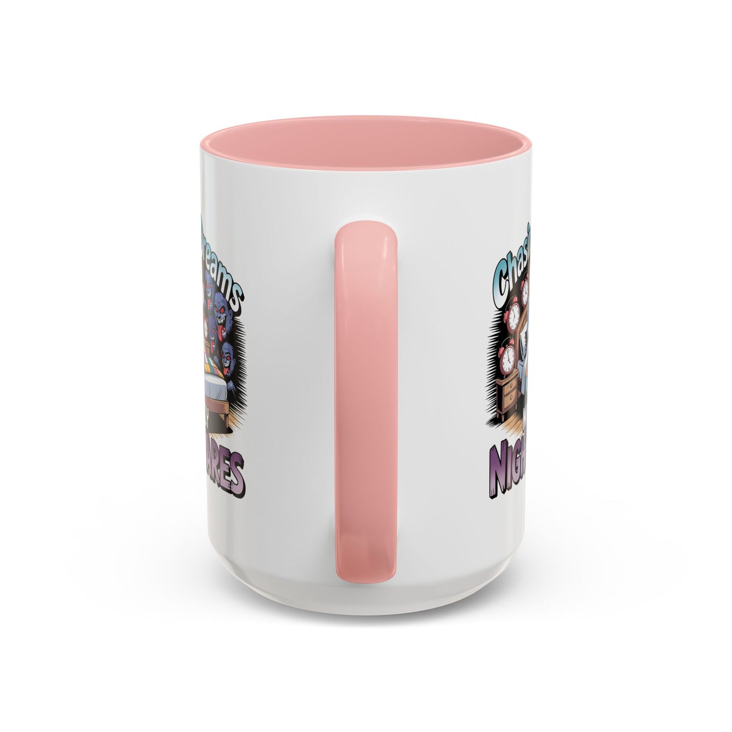 Humor Mug - Chasing Dreams Mostly Nightmares