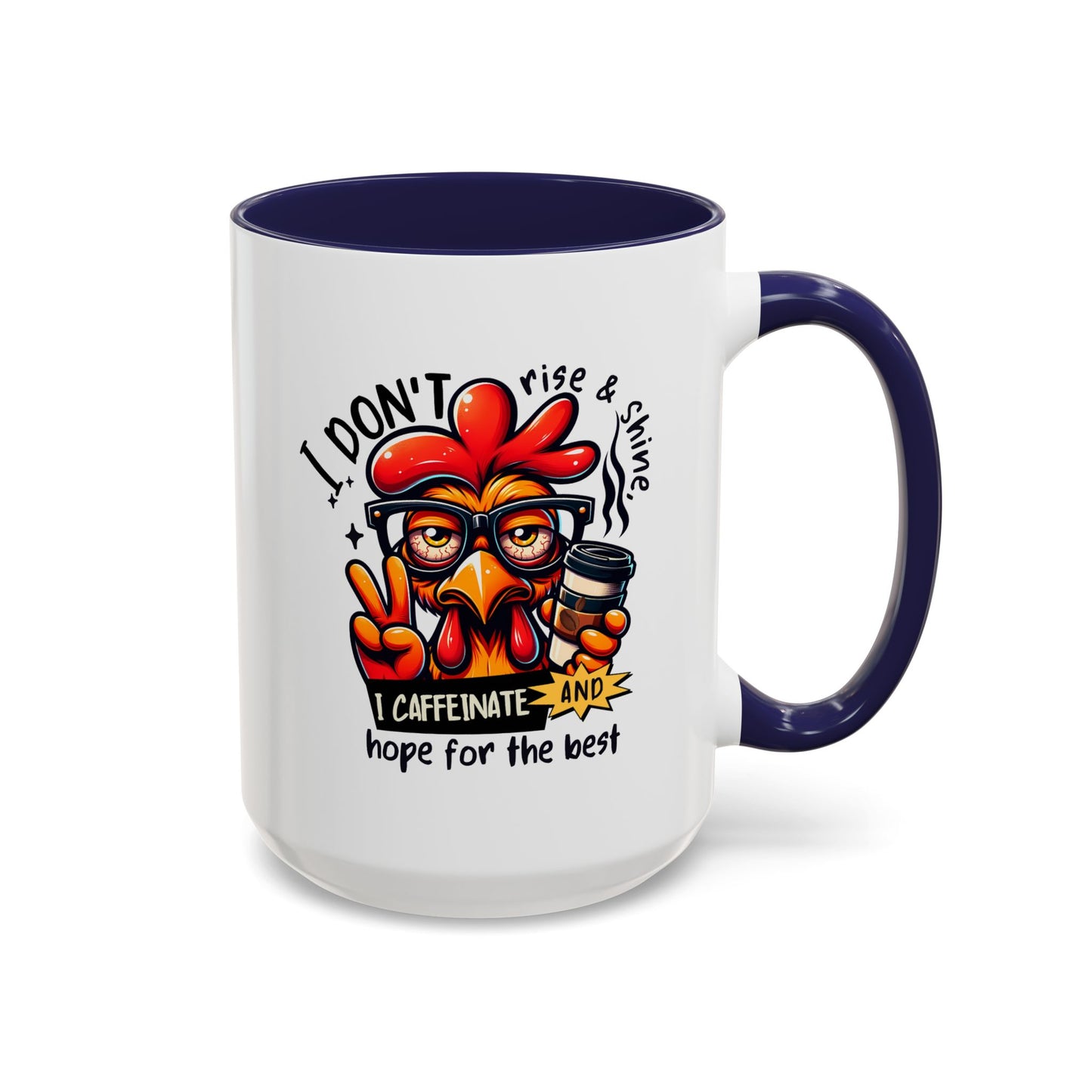 Office Mug - I Don't Rise & Shine