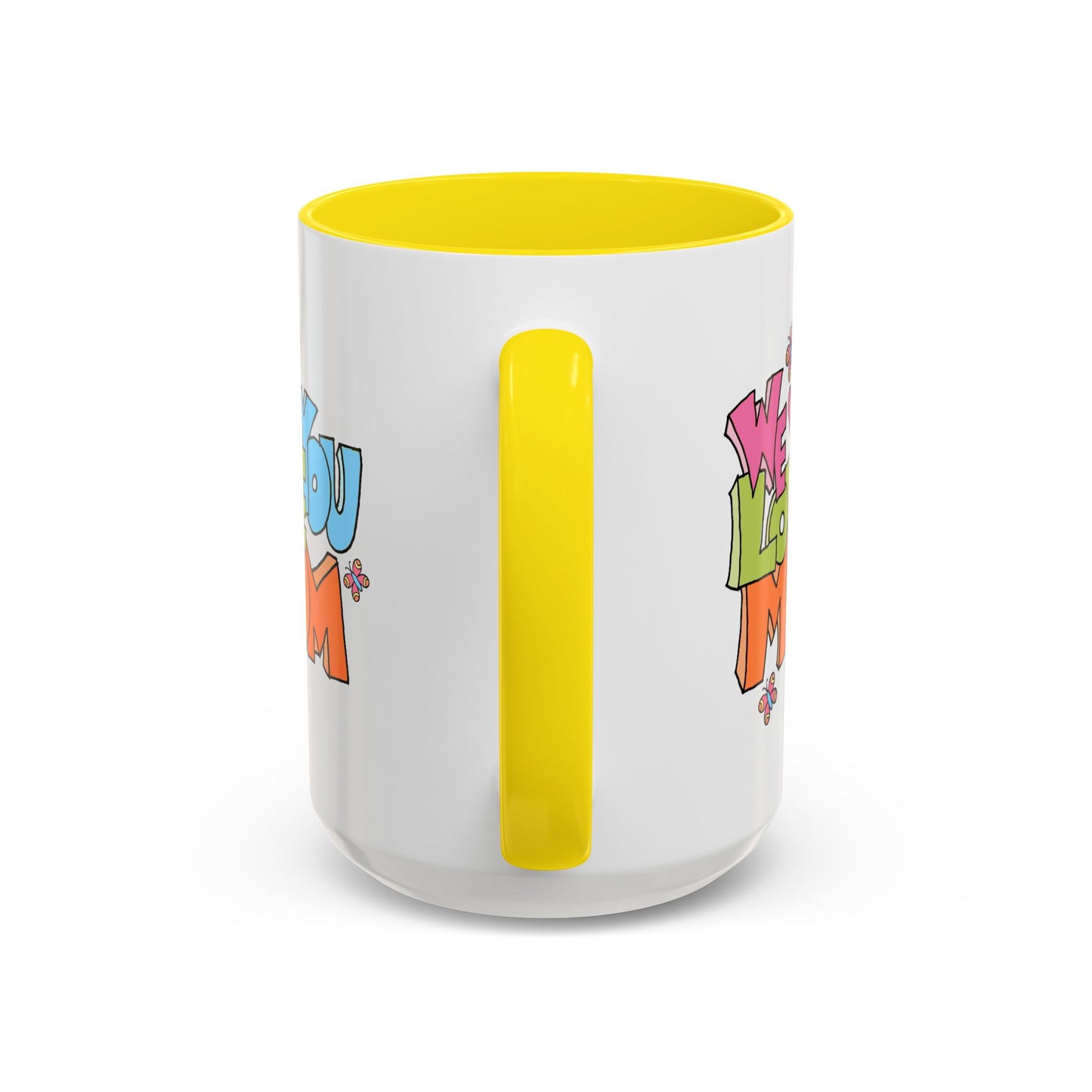 Mother's Day Mug - We Love You Mom