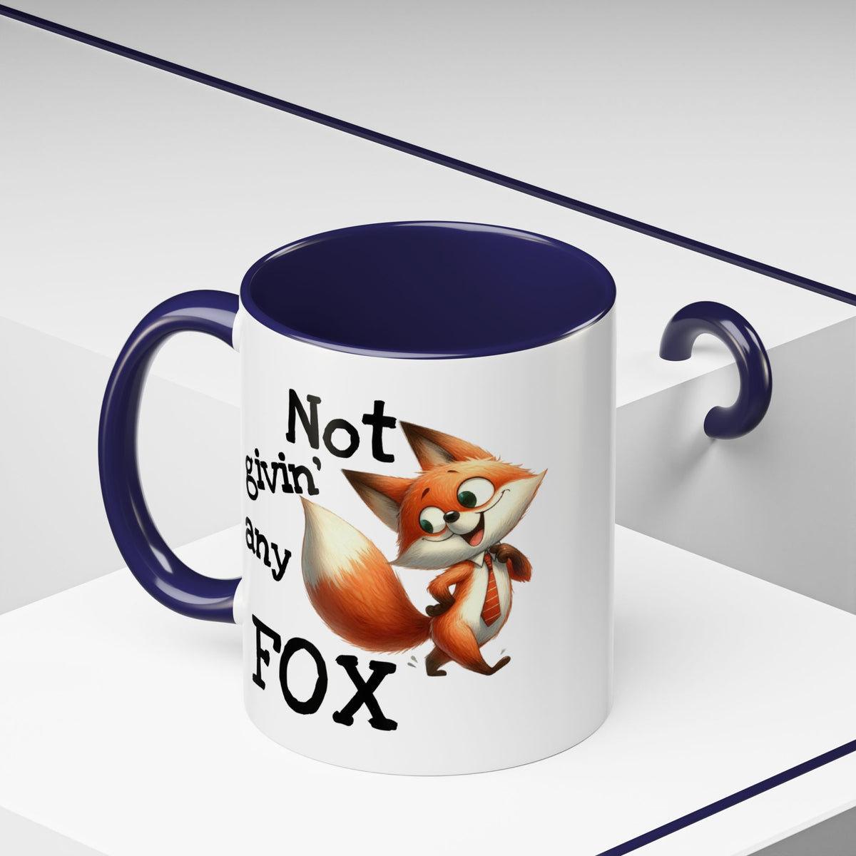 Humor Mug - Not Givin Any Fox