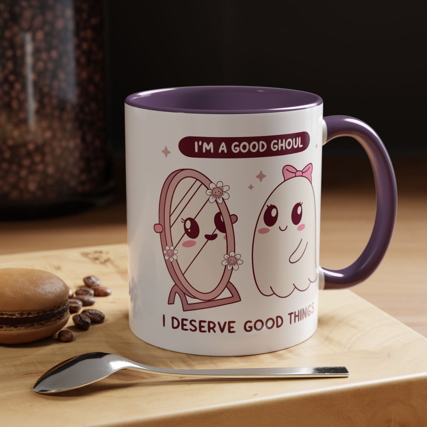 Humor Mug - I'm a good Ghoul I Deserve Good Things