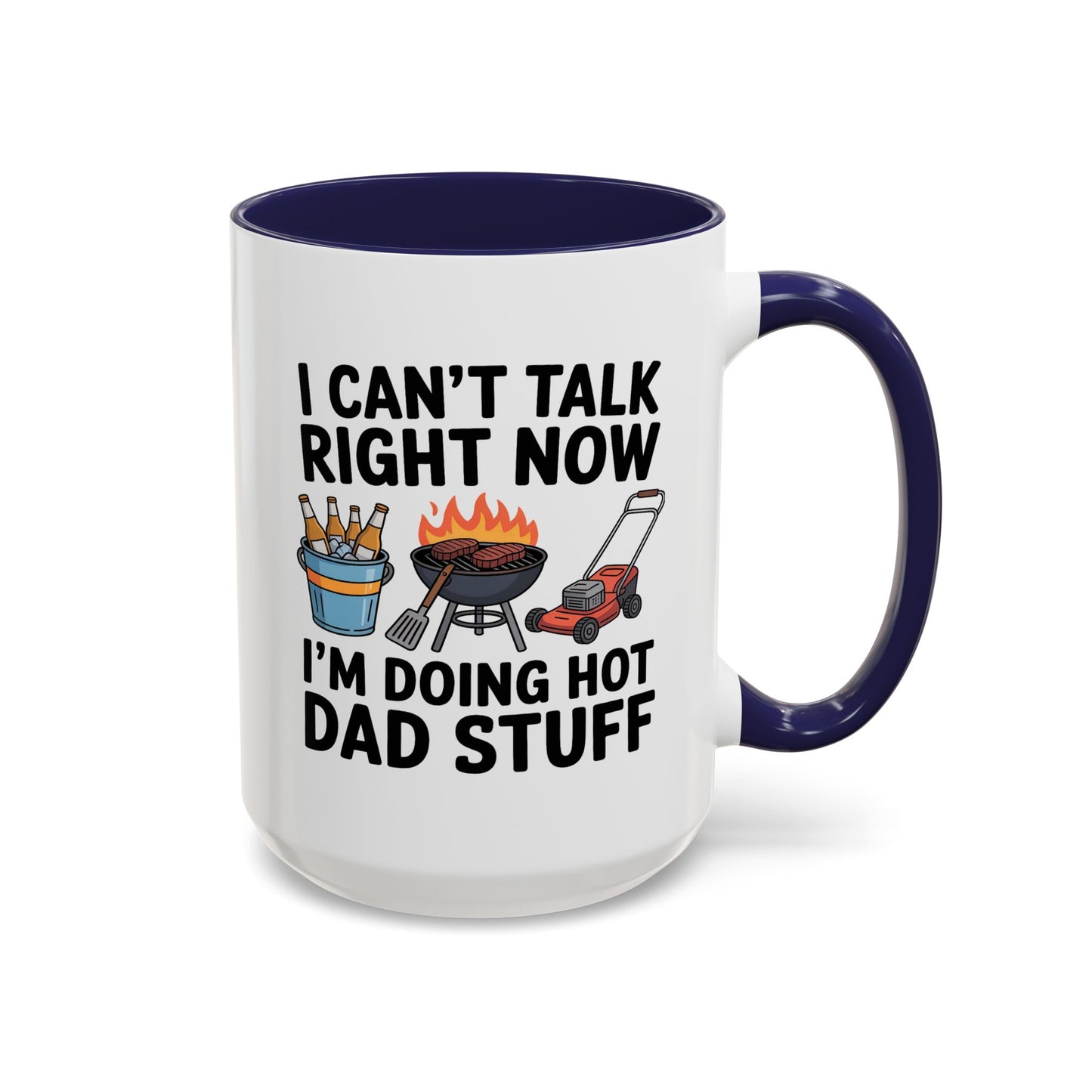 Father's Day Mug - I Can't Talk
