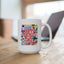 Mother's Day Mug - Happy Mother's Day Floral