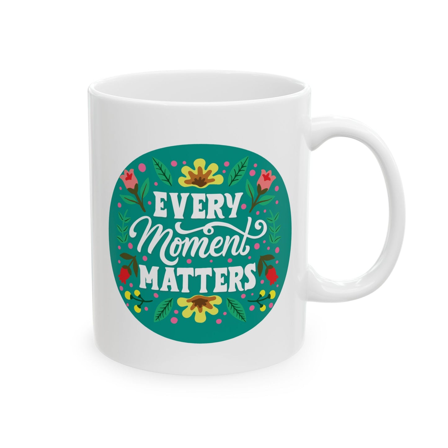 Wellness Mug - Every Moment Matters