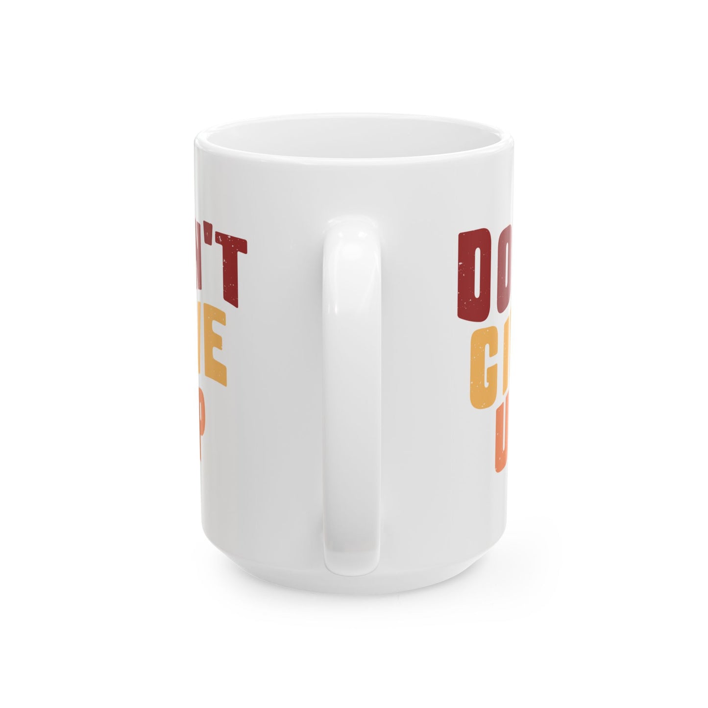 Motivation Mug - Don't Give Up 3