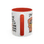 Animal Mug - I'm Exactly Where I Want To Be