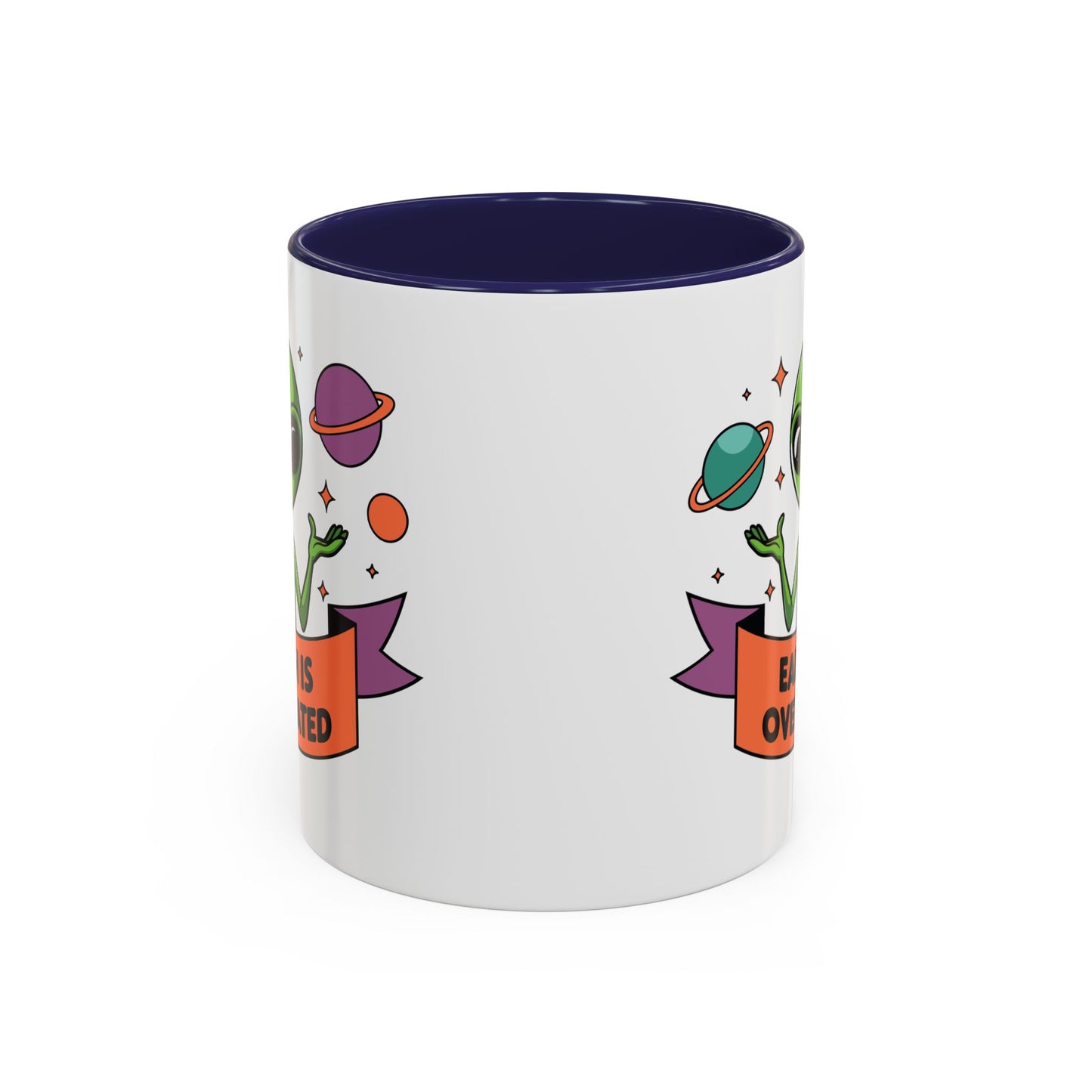 Alien Mug - Earth Is Overrated