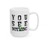 Alien Mug - You See Nothing