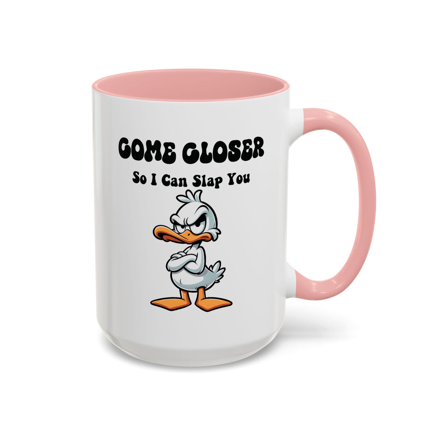 Office Mug - Come Closer