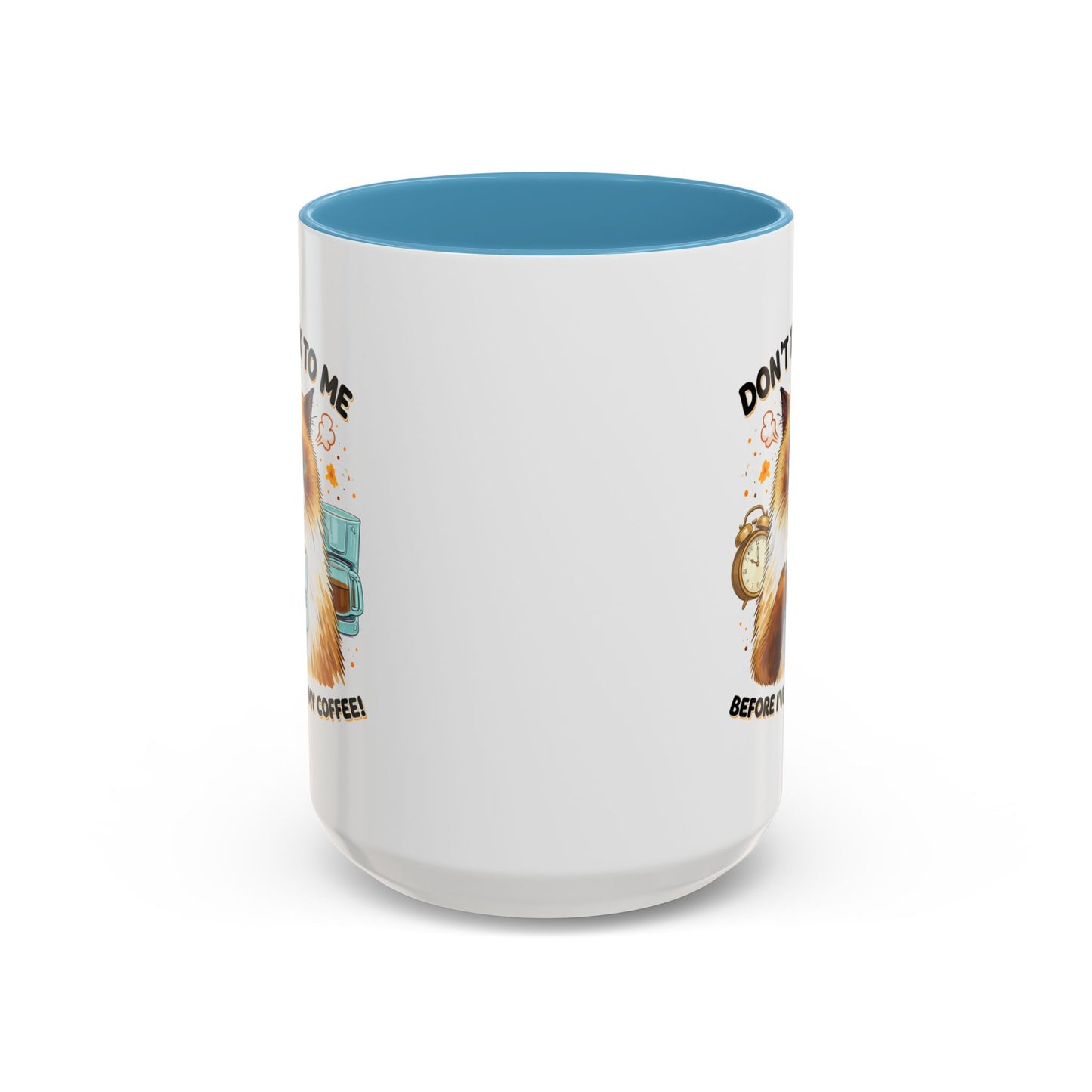 Humor Mug - Don't talk to Me