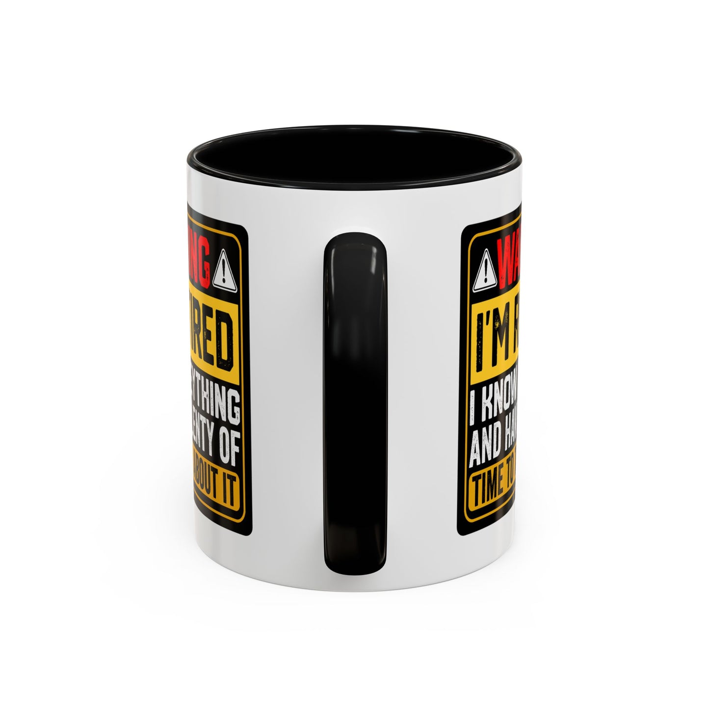 Office Mug - Warning I'm Retired