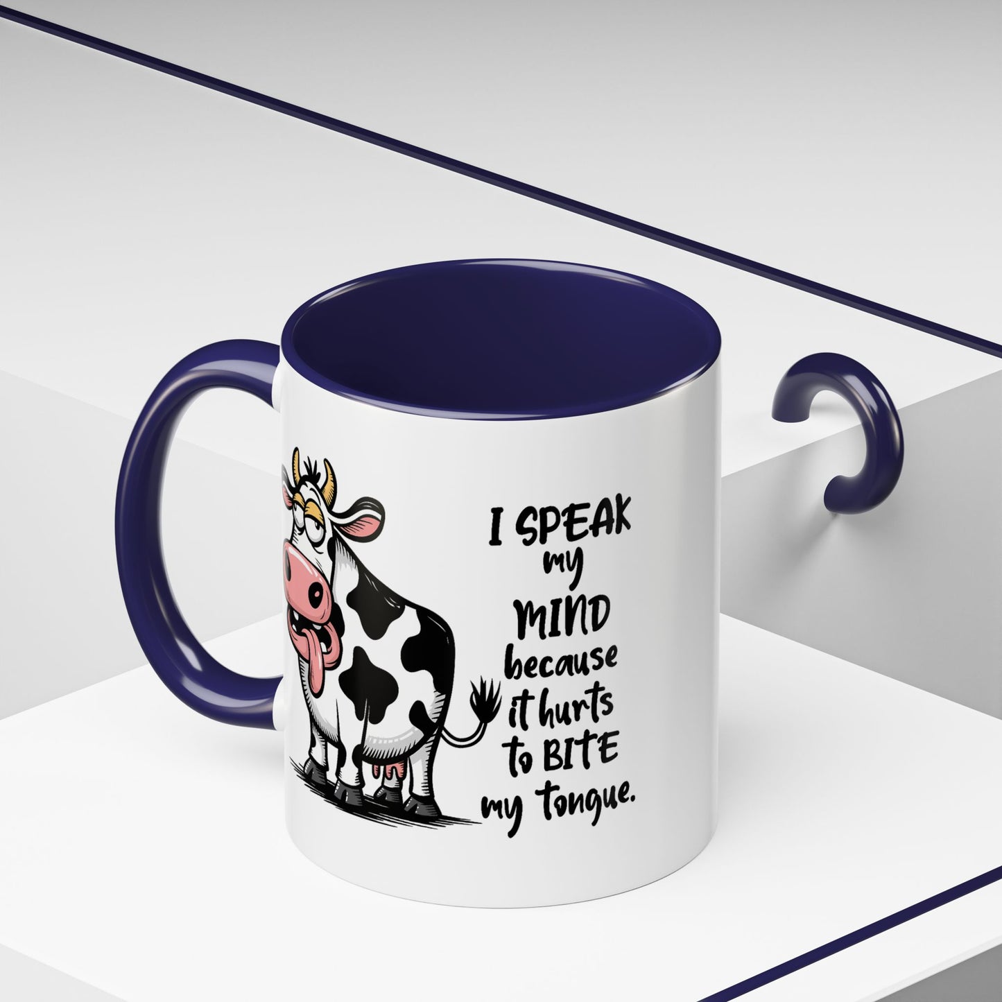 Humor Mug - I Speak My Mind