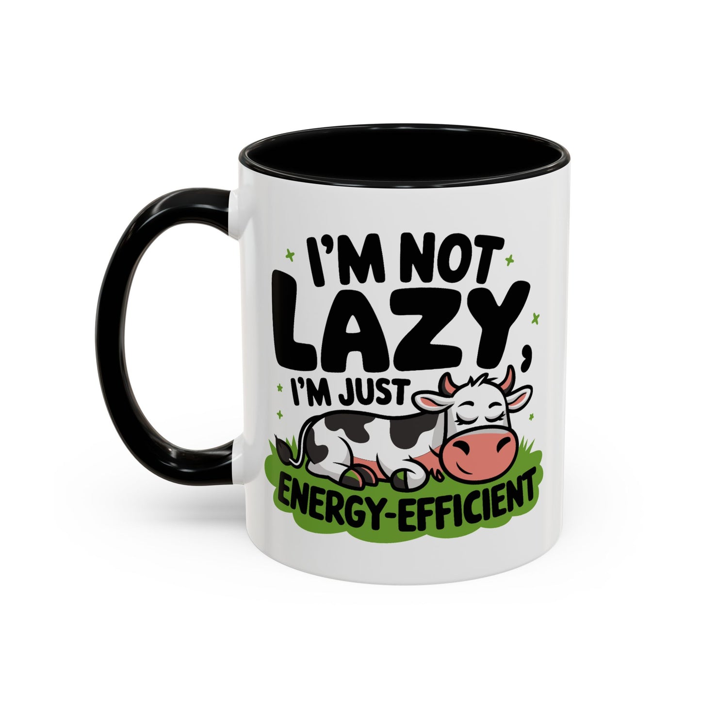 Humor Mug - I'm Not Lazy I'm Just Energy-Efficient