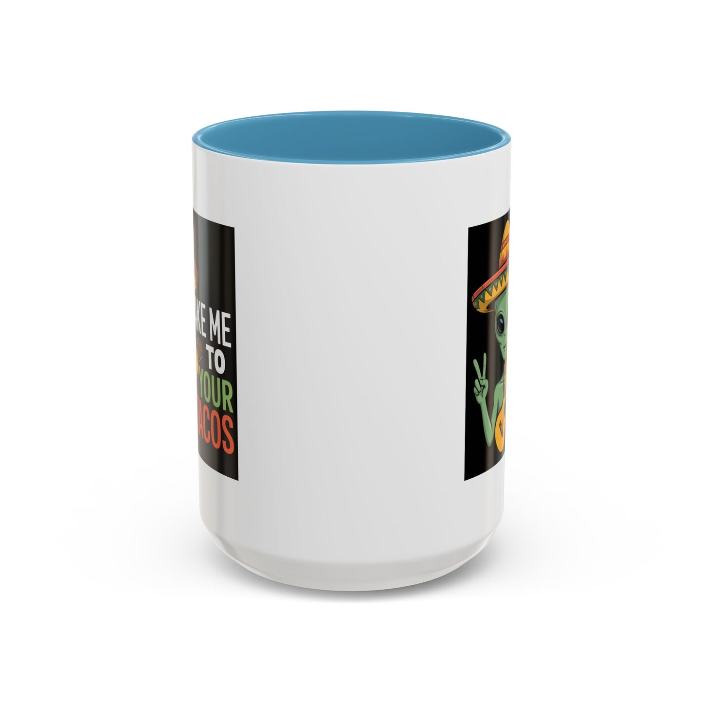 Alien Mug - Take Me To Your Tacos