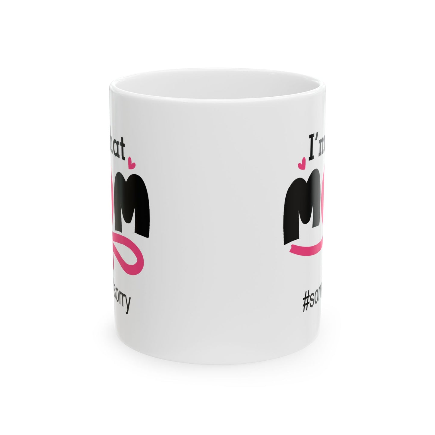 Humor Mug - I'm That Mom