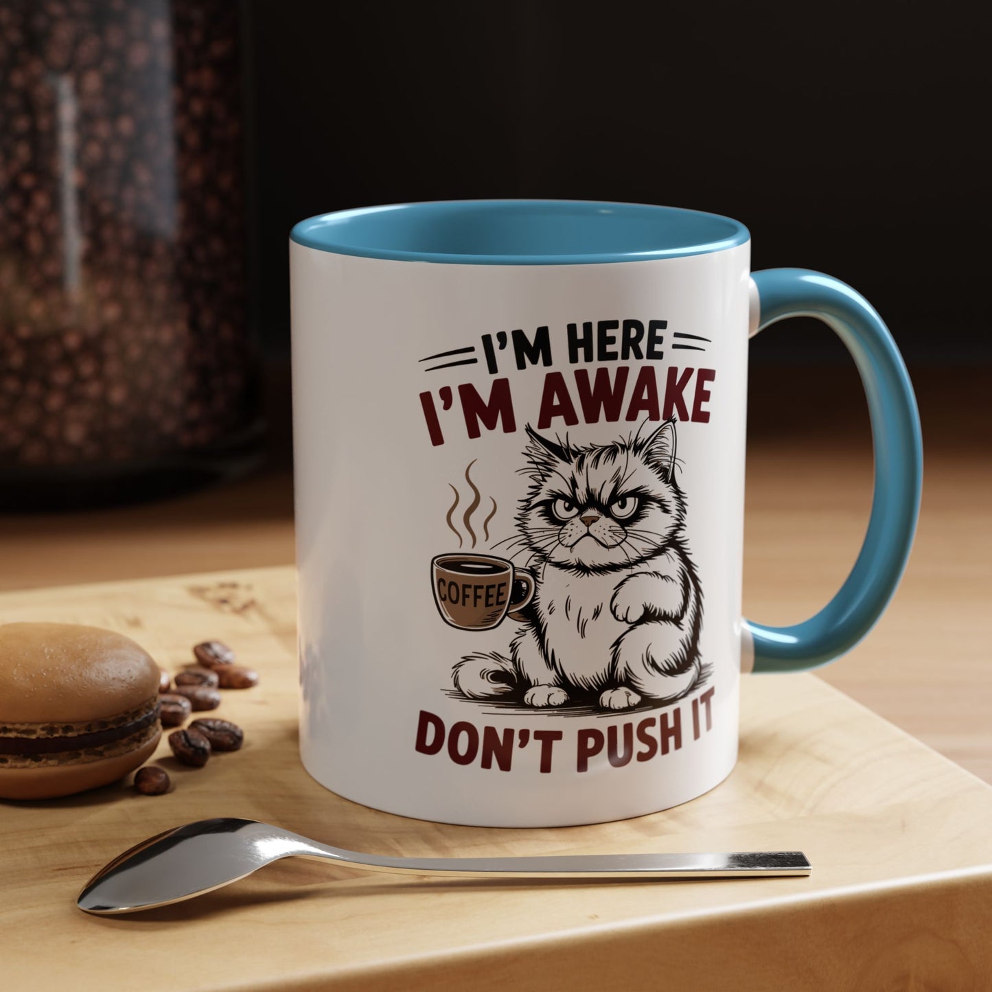 Office Mug - I'm Here I'm Awake
