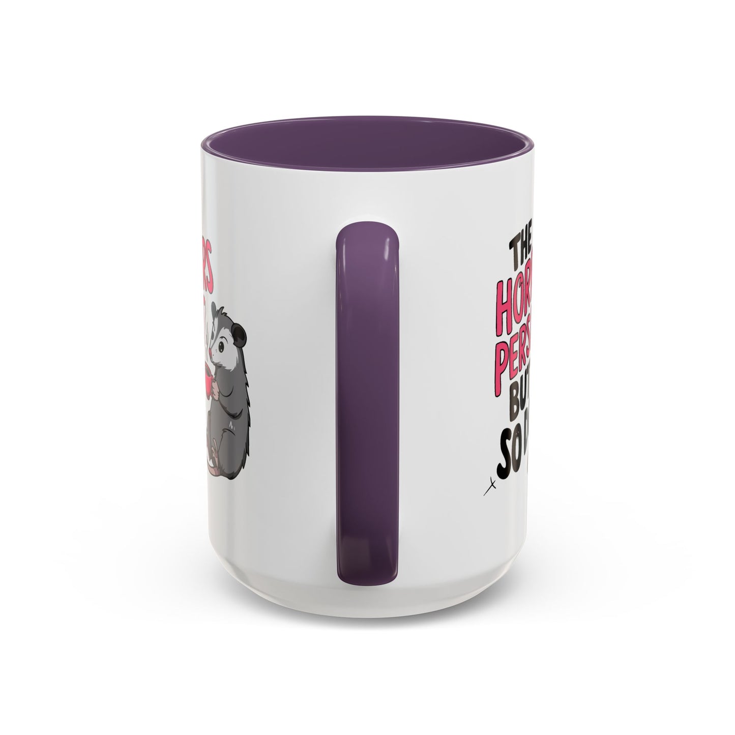Humor Mug - The Horrors Persist
