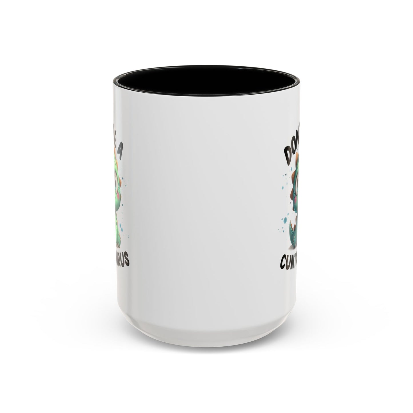 Humor Mug - Don't Be a Cuntasaurus