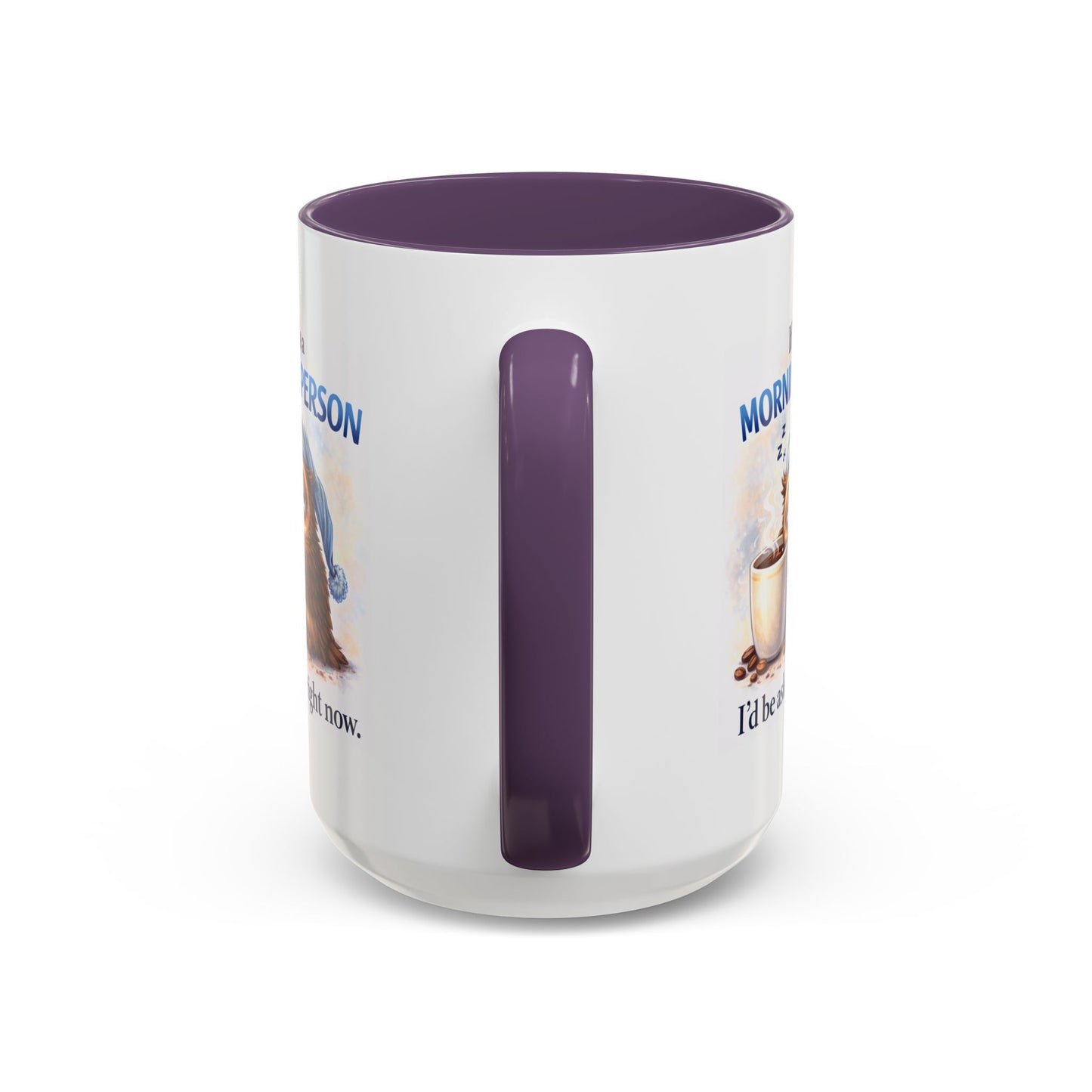 Humor Mug - If I Was A Morning Person