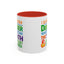 Humor Mug - I Suffer From That Disorder