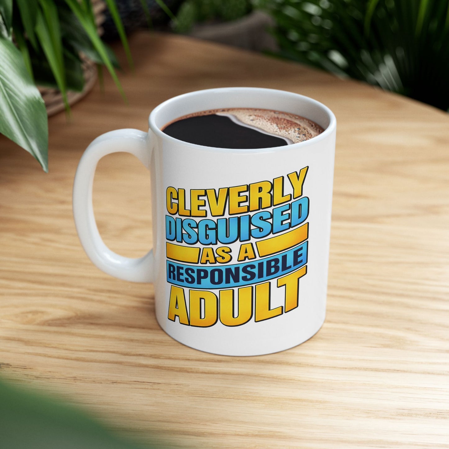 Humor Mug - Cleverly Disguised
