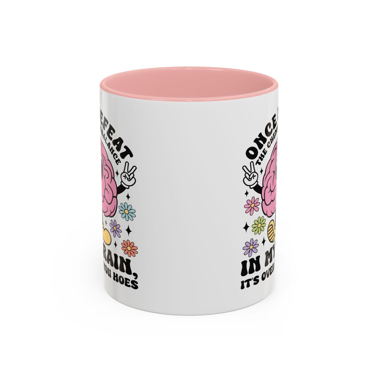 Humor Mug - Once I Defeat This Chemical Imbalance