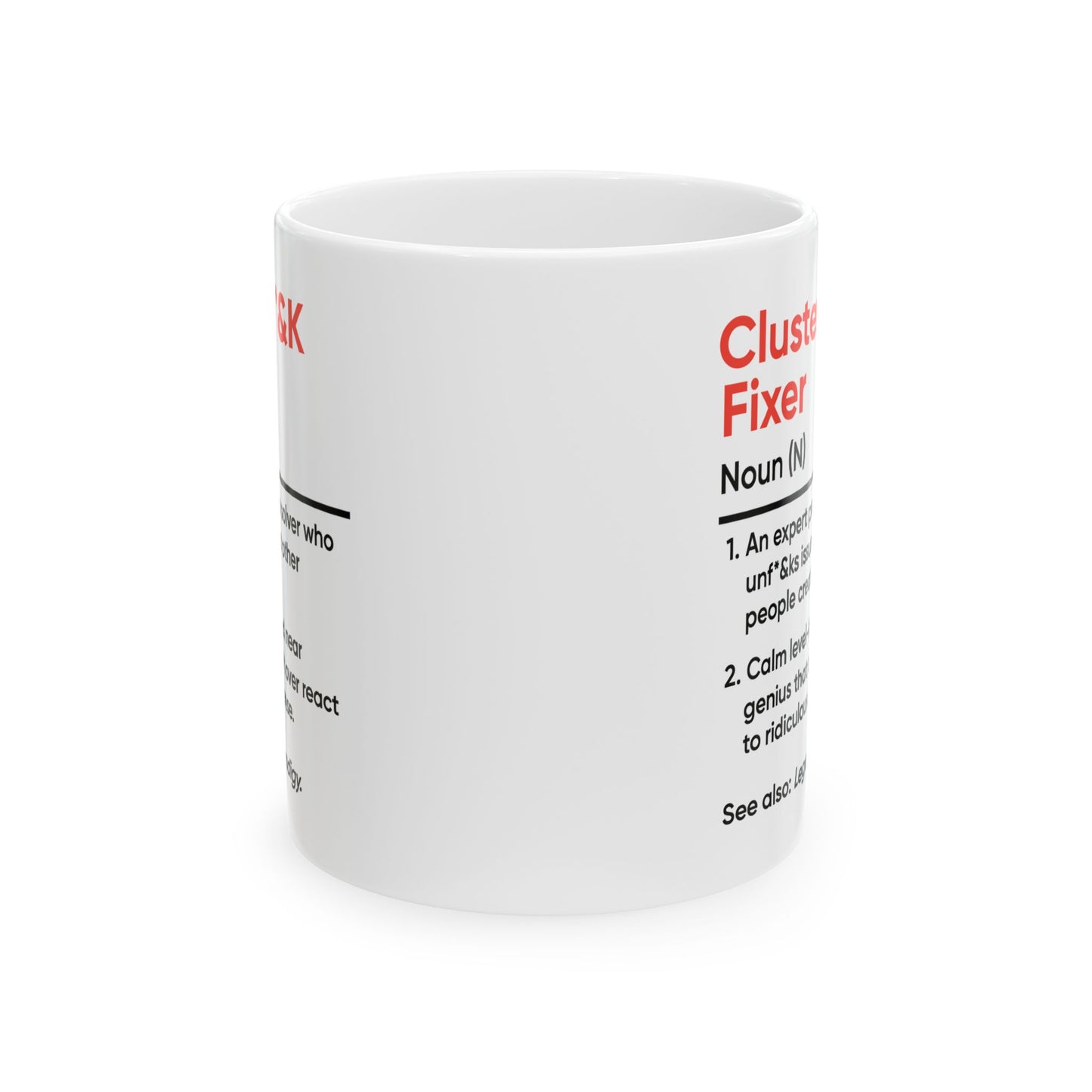 Humor Mug - Cluster F_&k Fixer
