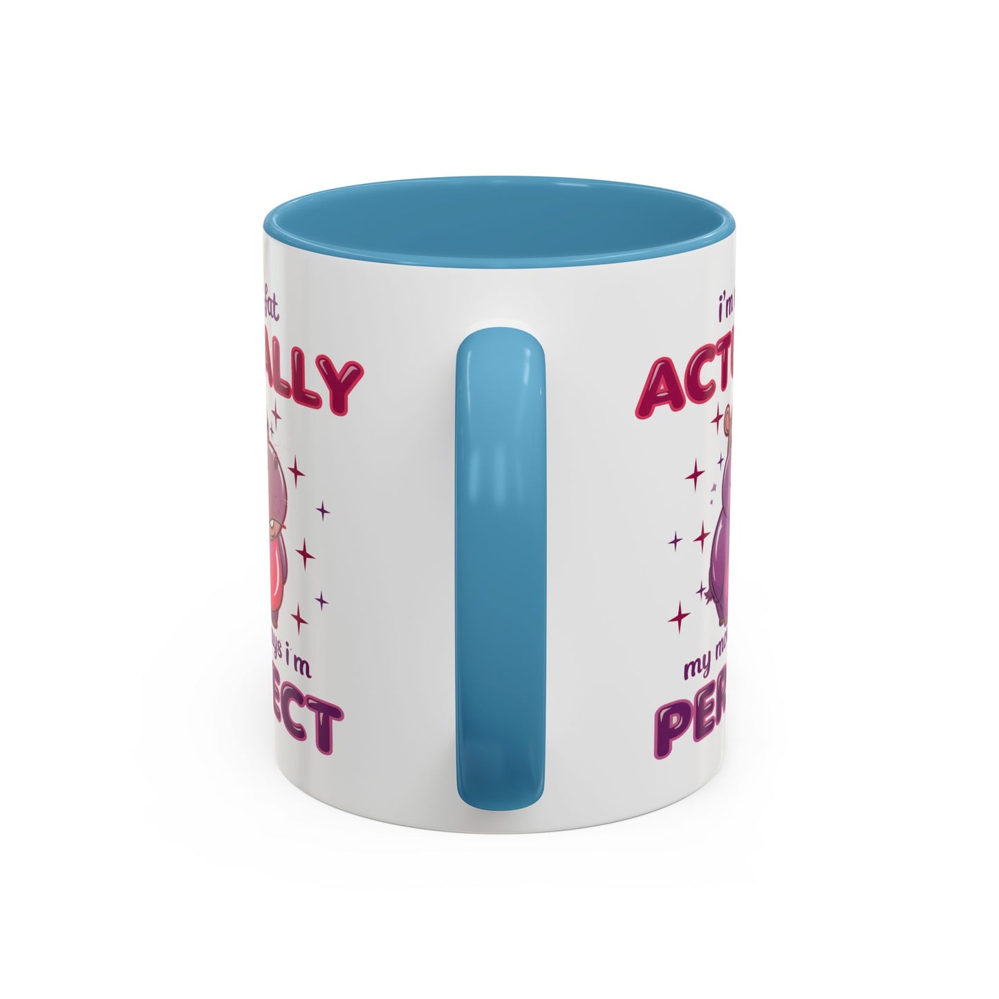 Humor Mug - I'm Not Fat