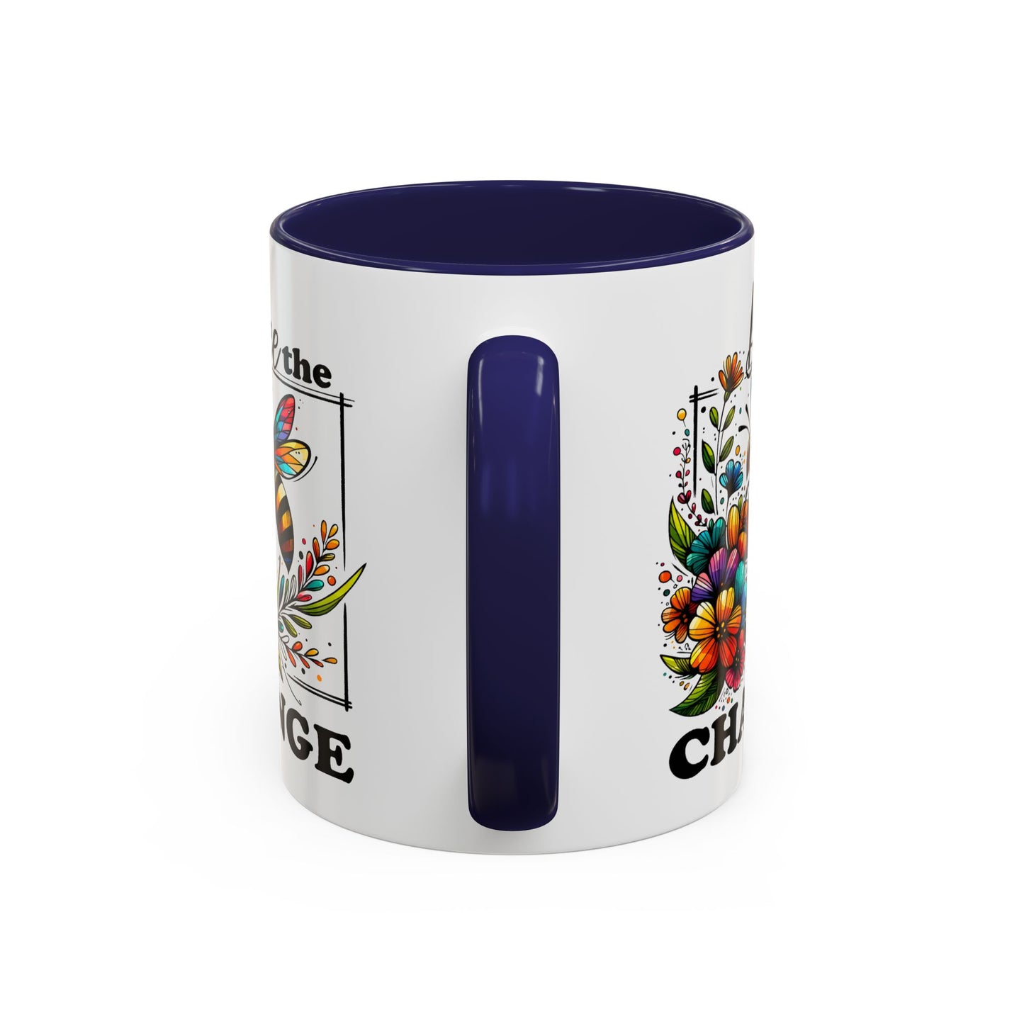 Motivation Mug - Bee The Change