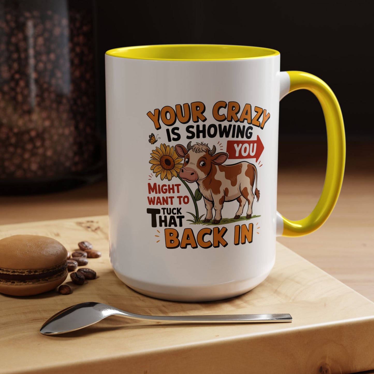 Humor Mug - You're Crazy is Showing