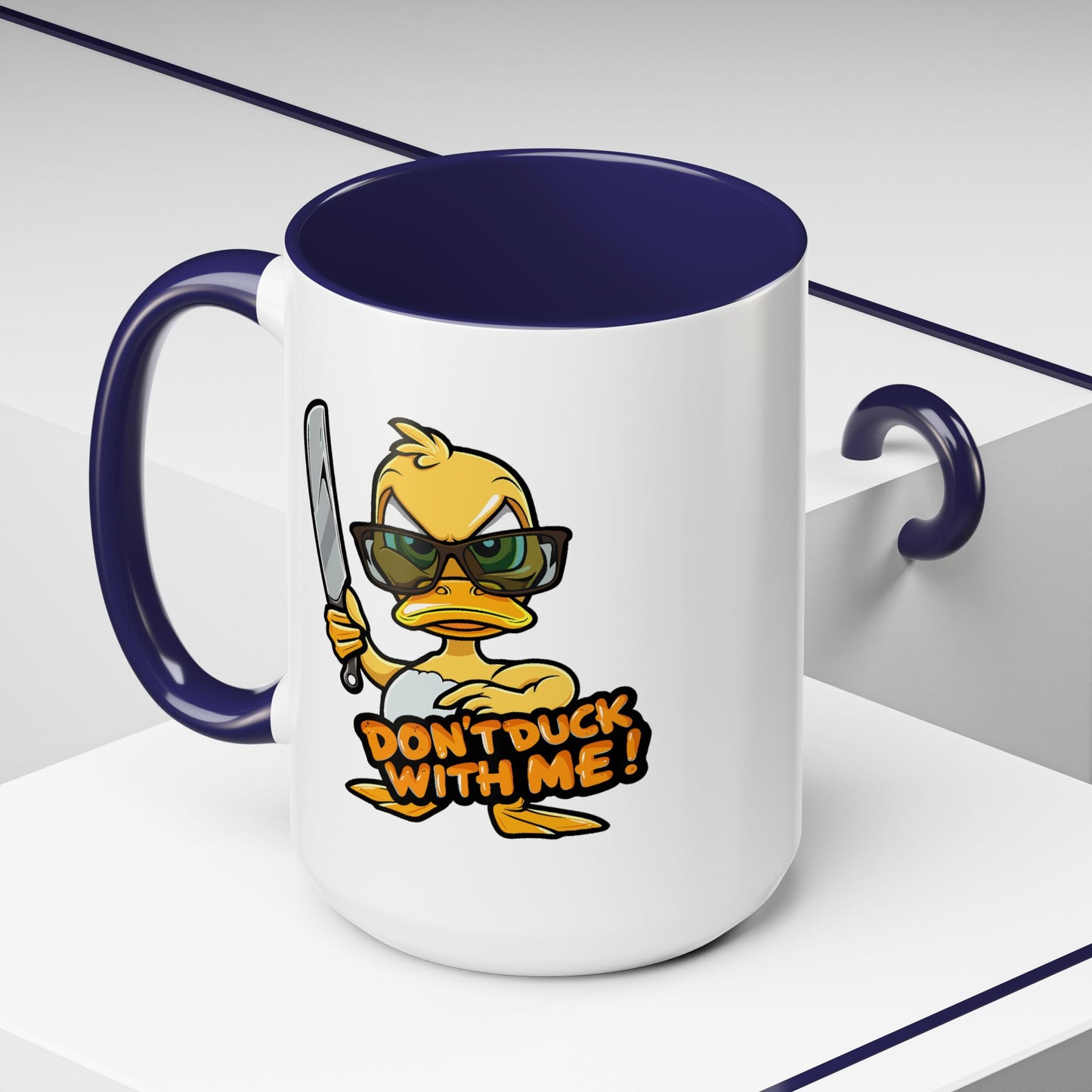 Humor Mug - Don't Duck With Me