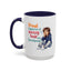 Humor Mug - Proud Supporter