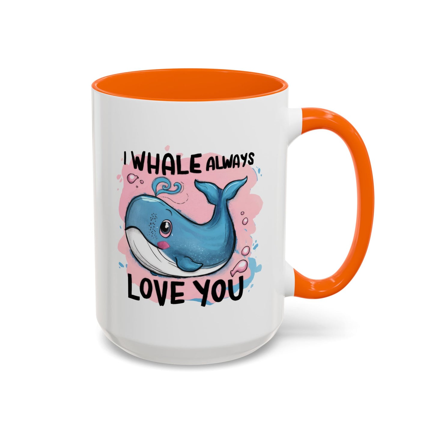 Valentine's Day Mug - I Whale Always Love You