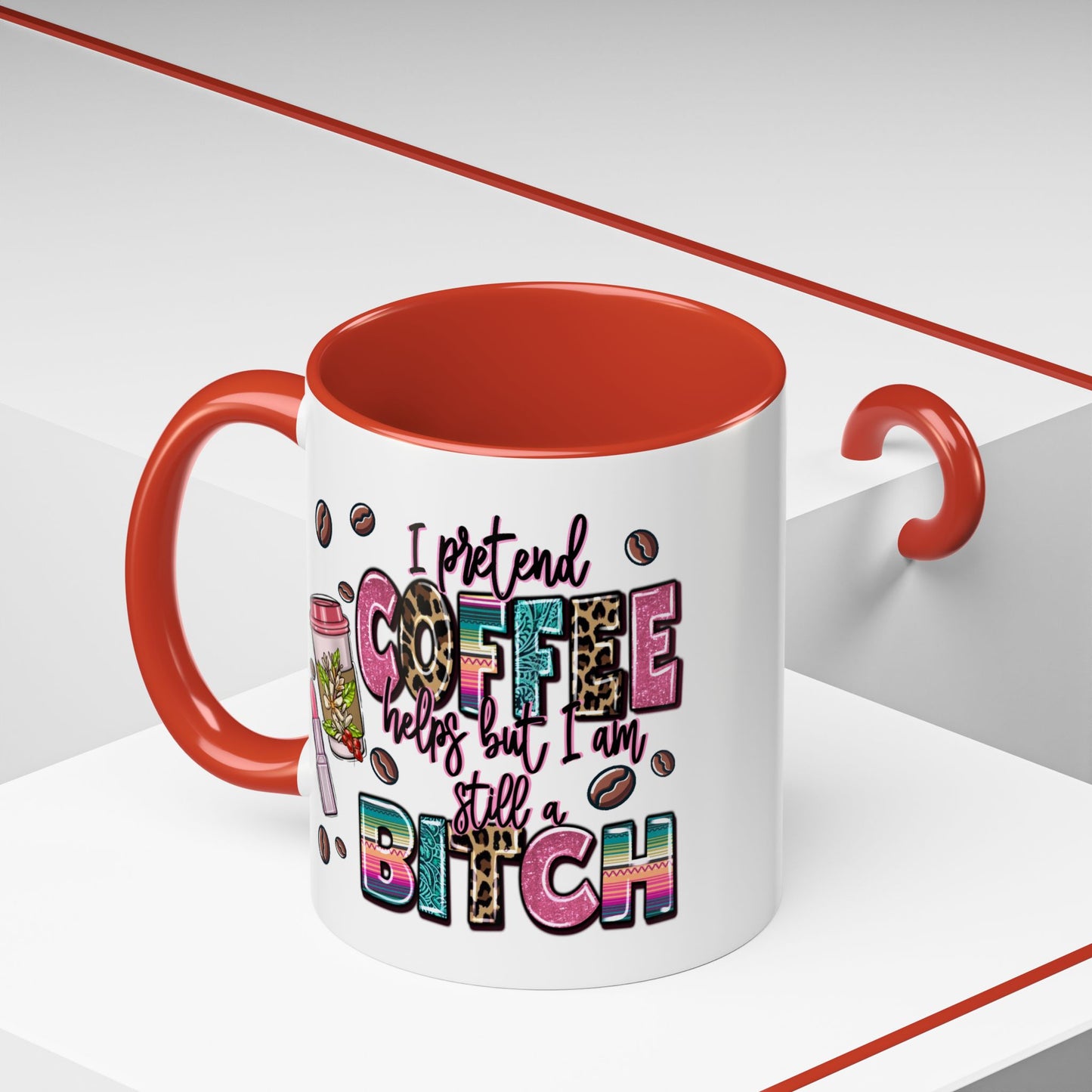 Humor Mug - I Pretend Coffee Helps