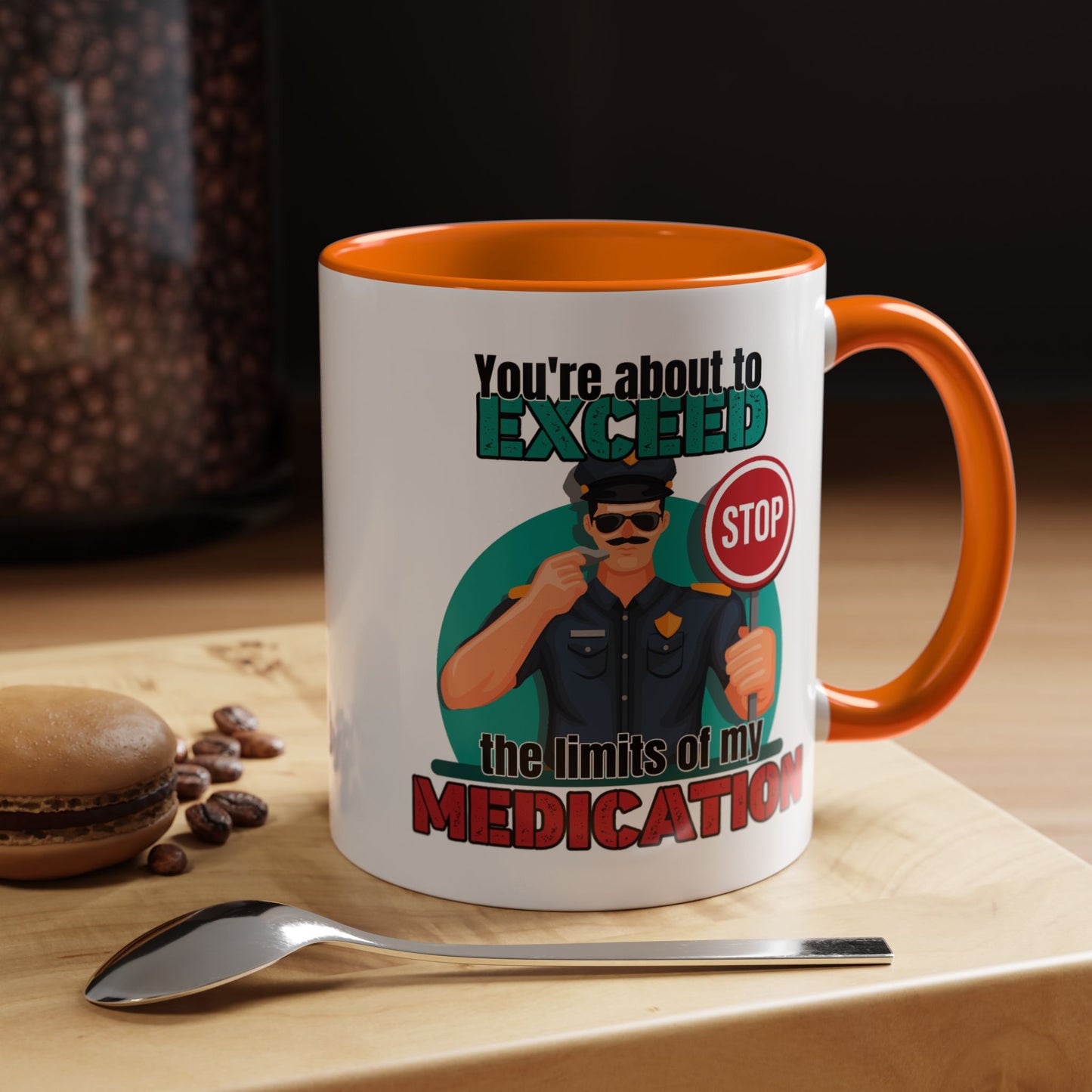 Humor Mug - You Are About To Exceed