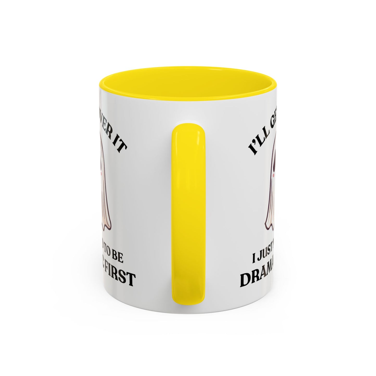 Humor Mug - I'll Get Over It Ghost