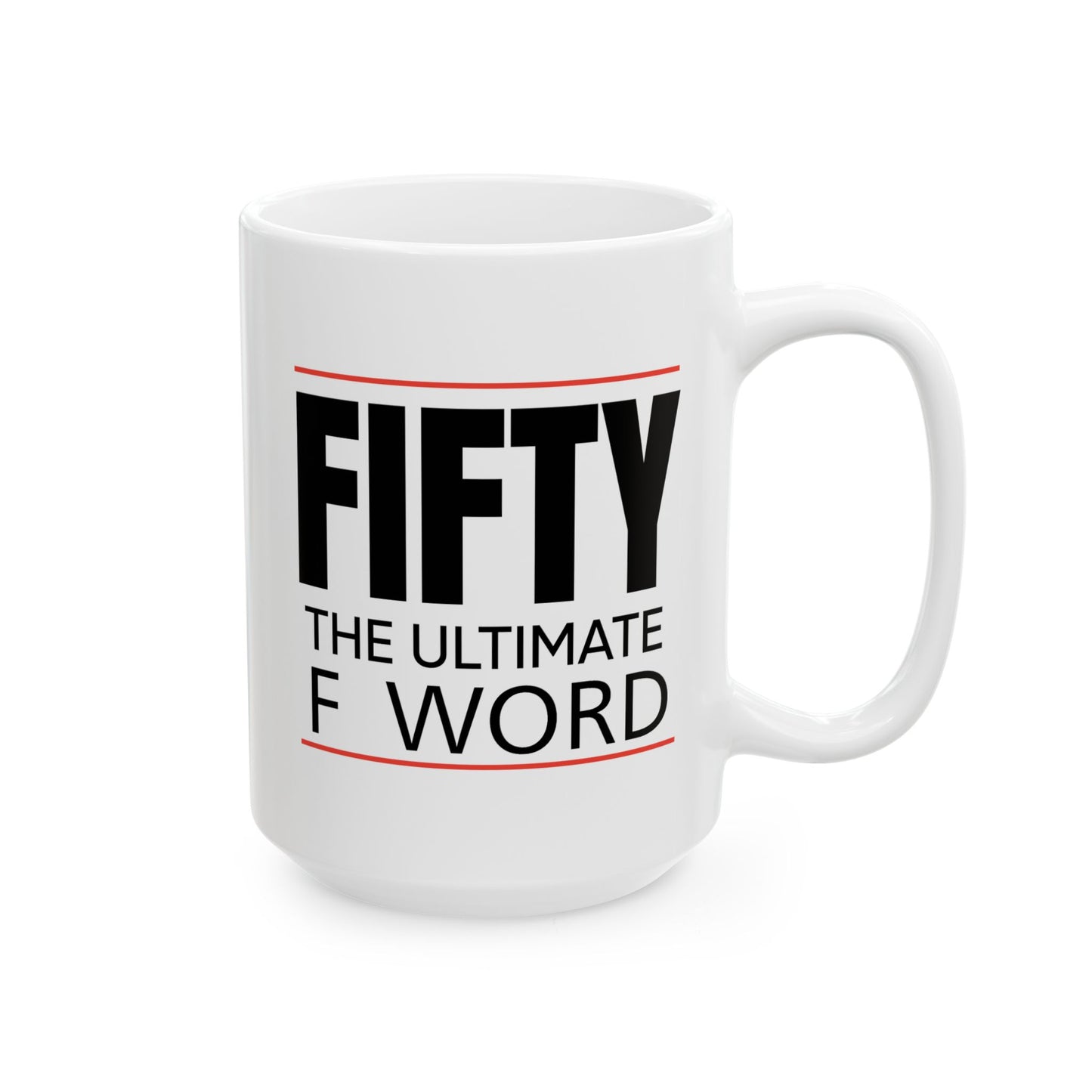Birthday Mug - Fifty The Ultimate F Word
