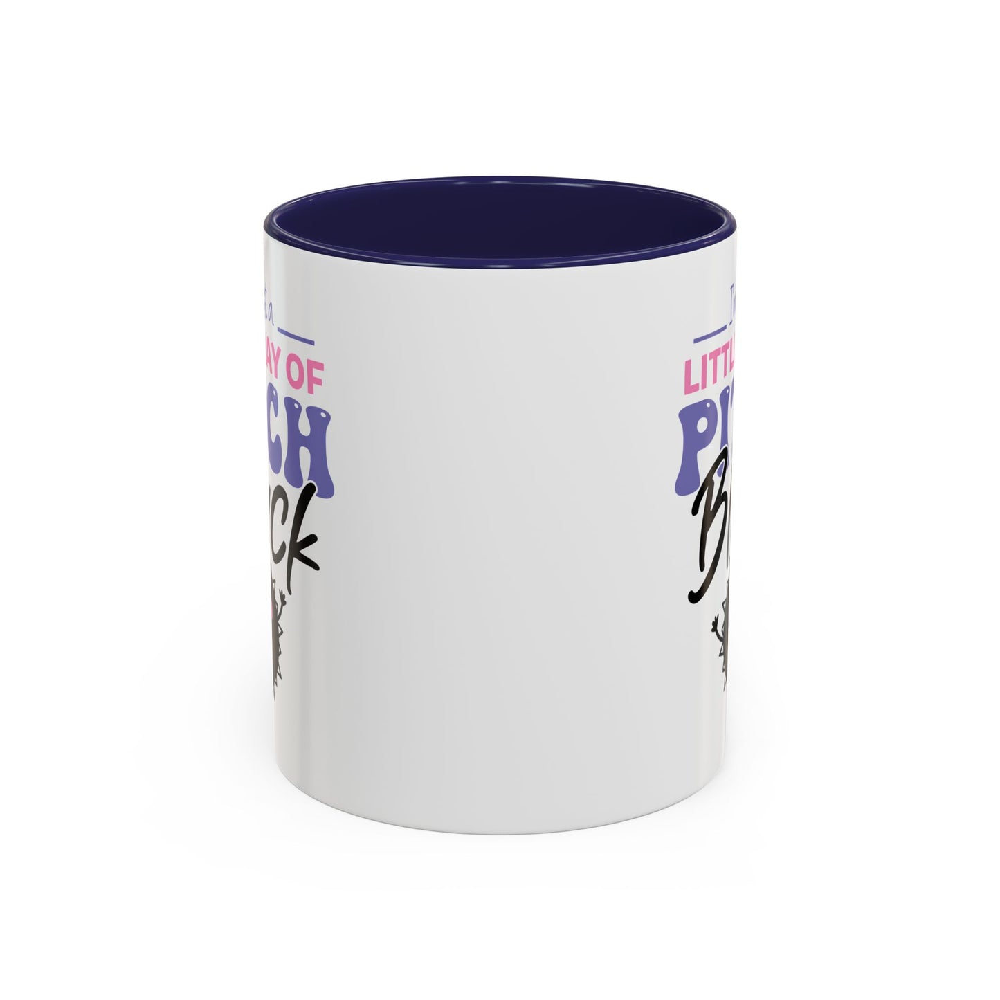 Humor Mug -I'm Just a Little Ray of Pitch Black