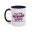 Anniversary Mug - I'm The Ultimate Wife