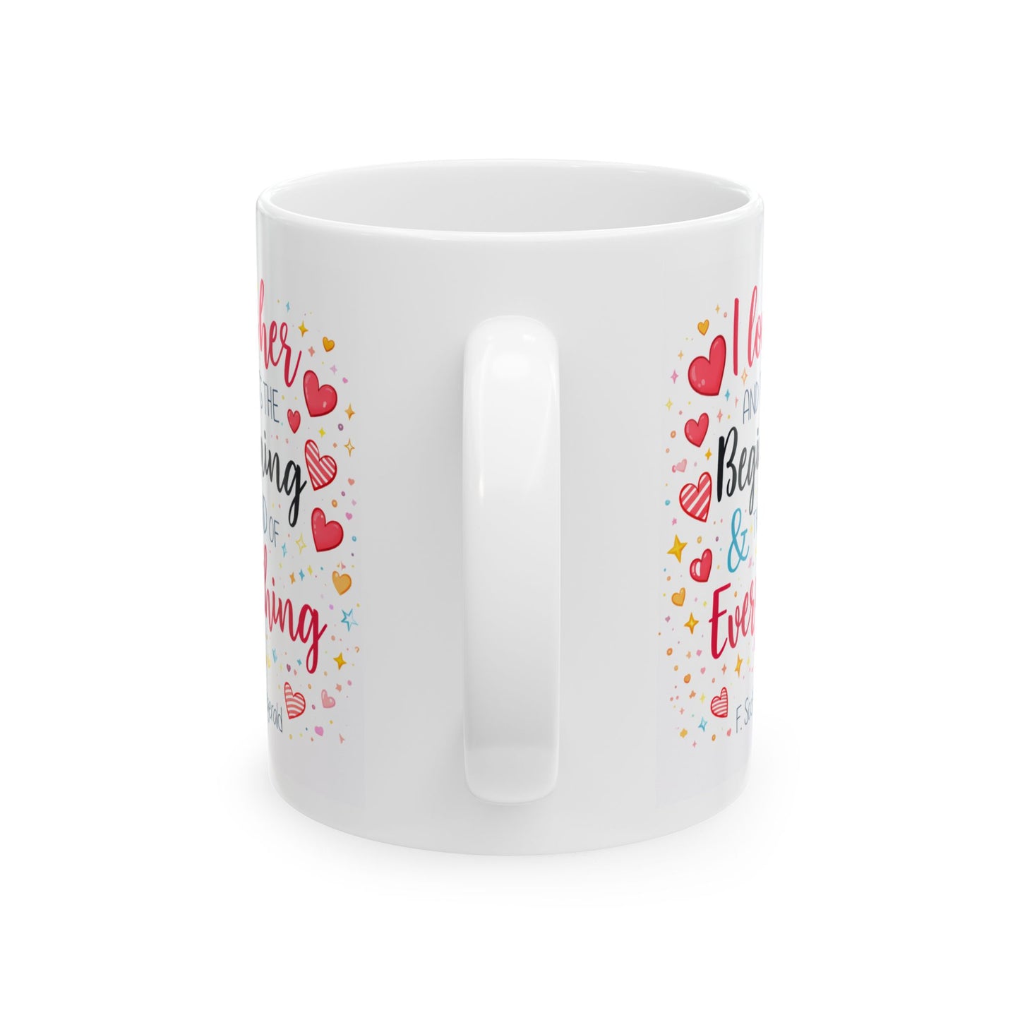 Anniversary Mug - I Love Her And Thats The Beginning