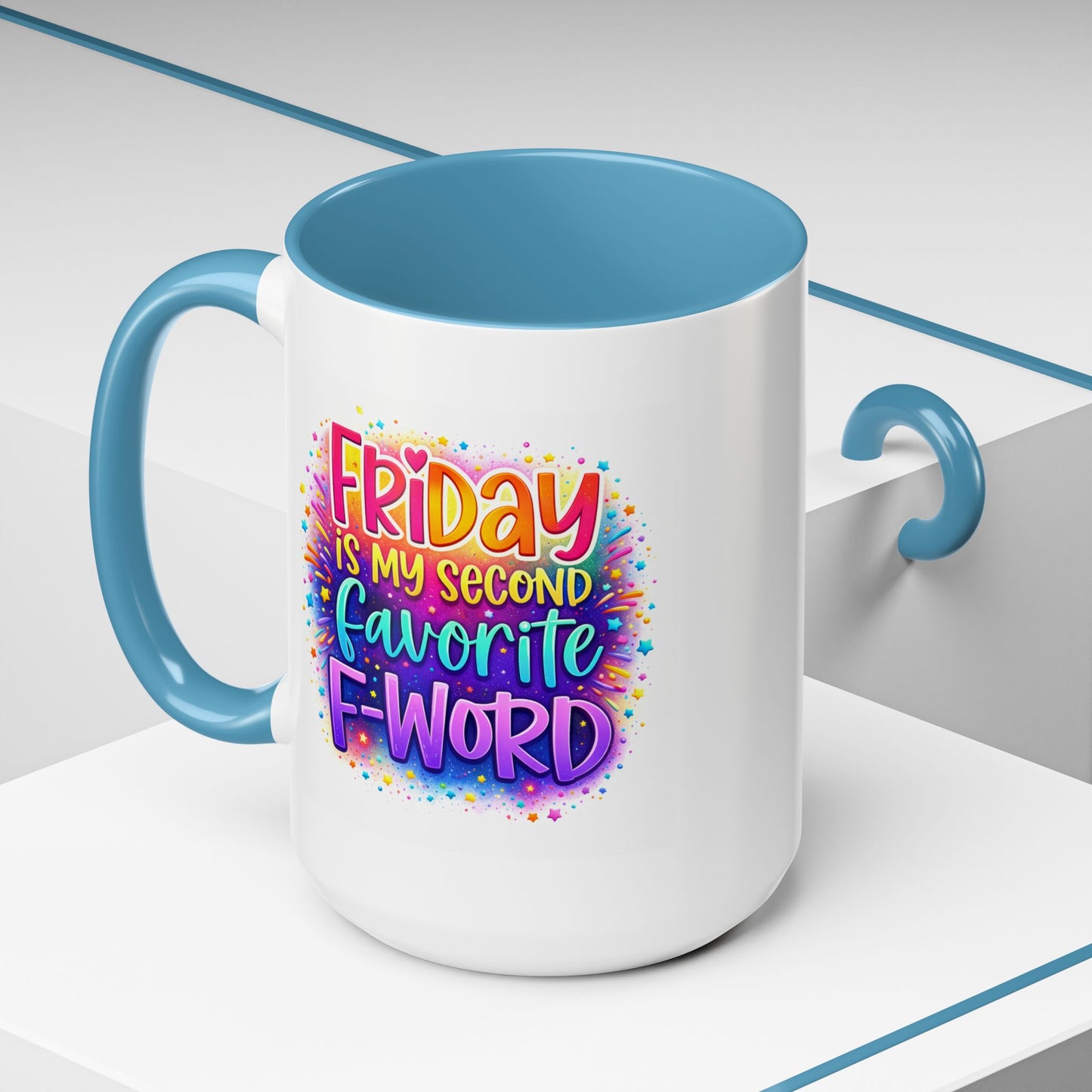 Humor Mug - Friday is My Second Favorite F-Word