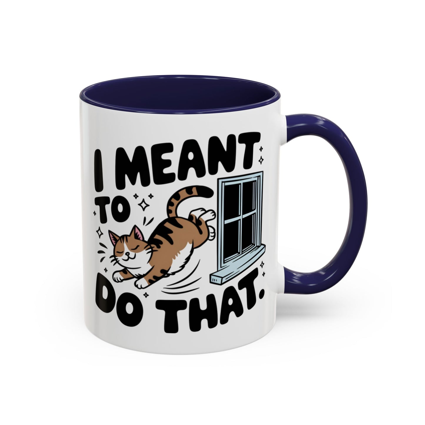Animal Mug - I Meant To Do That